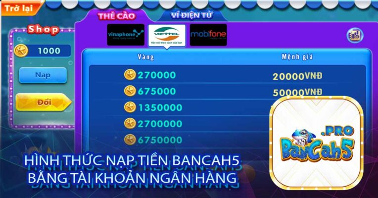 Hình thức nạp tiền Bancah5 bằng tài khoản ngân hàng 