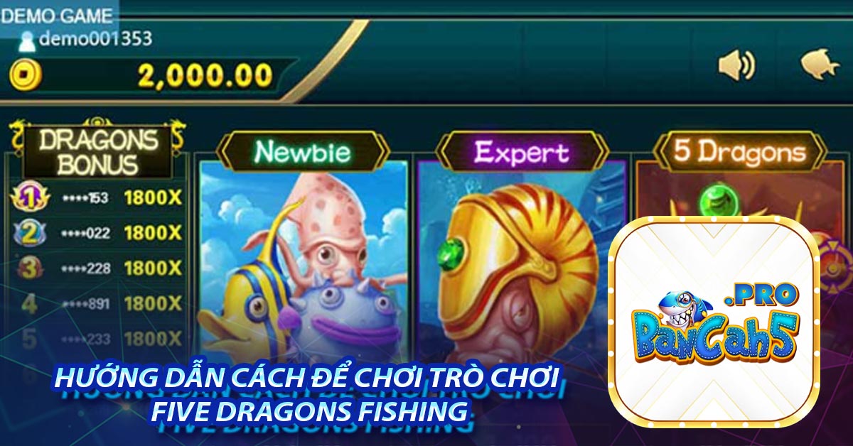 Hướng dẫn cách để chơi trò chơi Five Dragons Fishing